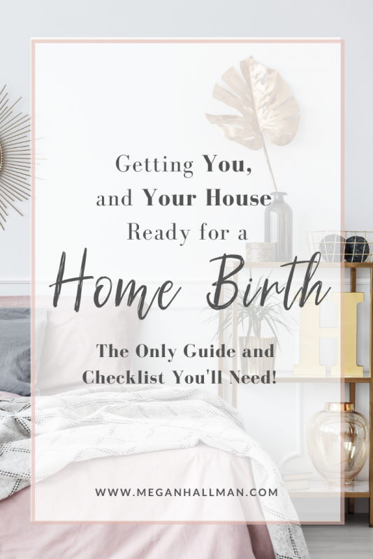 How to prepare for a home birth. Birth tips, birthing affirmations and birthing preparation checklist. #homebirth #naturalbirth #hypnobirthing #spiritualbirth #childbirth #howtogivebirth